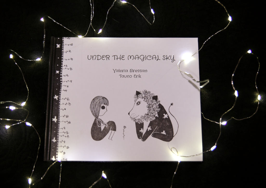Book: Under the magical sky. Author Valeria Bressan and artist Tauno Erik. 2018